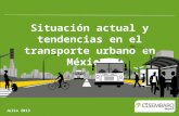 Abel López: Situación actual y tendencias en el transporte urbano en México