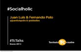 TcTalks #Socialholic Juan Luis y Fernando