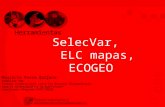 Presentación 4 - Herramientas SelecVar, ELCmapas y ECOGEO