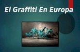 El Graffiti En Europa