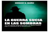 La Guerra Sucia En Las Sombras Norbert R. Ibañez