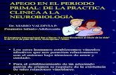 Apego en El Periodo Primal de La Practica Clinica a La Neurobiología Mario Valdivia Psiquiatra Infanto Adolescente
