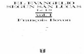 El Evangelio Según San Lucas (Lc 1, 1 _ 9, 50), Vol. i, Sígueme, Salamanca, 1995