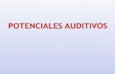 Potenciales Auditivos y Emisiones Otoacusticas