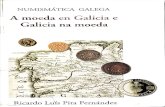 Numismatica Galega. a Moeda en Galicia e Galicia Na Moeda. Ricardo Luis Pita Fernández. PDF