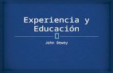 Dewey, J. Experiencia y Educación