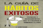 La Guia de Habitos Exitosos_ Ha - J Santiago