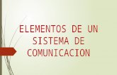 Elemento de Un Sistema de Comunicacion