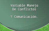 Variables Conflicto y Comunicacion en La Organizacion
