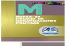 Manual de Fiscales de Organizaciones Políticas, 2015 - Tribunal Supremo Electoral de Guatemala