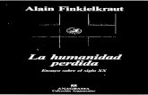 Alain Finkielkraut - La Humanidad Perdida. Ensayo Sobre El Siglo XX