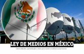 Ley de Medios México: Perspectivas desde la realidad costarricense