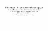 Rosa Luxemburgo, La Liberación Femenina y La Filosofía Marxista de La Revolución.
