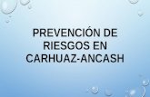 Prevención de riesgo en Carhuaz-Ancash por el desborde.pptx