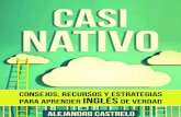 Casi Nativo_ Consejos, Recursos - Alejandro Castrelo