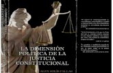La Dimensión Política de La Justicia Constiucional