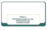 Introducción a Los Procesos de Fabricación (2012-2013)