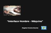 Rogelio Ferreira Escutia “Interface Hombre - Máquina”