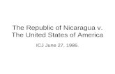 The Republic of Nicaragua v. The United States of America ICJ June 27, 1986.
