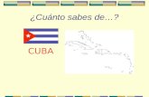 ¿Cuánto sabes de…? CUBA ¿Dónde está Cuba? How large is Cuba compared to Illinois?
