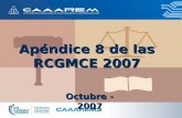 Apéndice 8 de las RCGMCE 2007 Octubre - 2007 IdentificadoresIdentificadores.