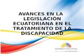 AVANCES EN LA LEGISLACIÓN ECUATORIANA EN EL TRATAMIENTO DE LA DISCAPACIDAD 1.