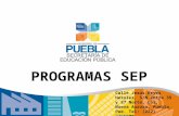 PROGRAMAS SEP Calle Jesús Reyes Heroles, S/N entre 35 y 37 Norte, Col. Nueva Aurora, Puebla, Pue. Tel: (222) 2296900