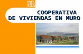 COOPERATIVA DE VIVIENDAS EN MURO. ANTECEDENTES Objetivo de la Asociación:  Búsqueda de nuevos proyectos que supongan una mejora en el pueblo Objetivo.