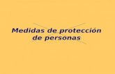 Medidas de protección de personas UTILIZAMOS LA EXPRESIÓN ‘medidas de protección de derechos’ en lugar de ‘medidas de protección de personas’ en tanto.