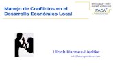Manejo de Conflictos en el Desarrollo Económico Local Ulrich Harmes-Liedtke uhl@mesopartner.com.