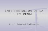 INTERPRETACION DE LA LEY PENAL Prof. Gabriel Zaliasnik.