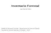 Inventario Forestal Juan Manuel Cellini Cátedra de Biometría Forestal - Departamento de Ciencias Exáctas Facultad de Ciencias Agrarias y Forestales - UNLP.