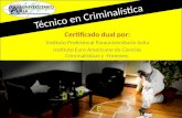 Técnico en Criminalística Certificado dual por: Instituto Profesional Parauniversitario Avila Instituto Euro Americano de Ciencias Criminalísticas y Forenses.
