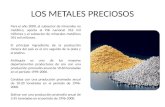 LOS METALES PRECIOSOS Para el año 2000, el subsector de minerales no metálico, aporta al PIB nacional 316 mil millones y el subsector de minerales metálicos.
