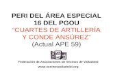 PERI DEL ÁREA ESPECIAL 16 DEL PGOU “CUARTES DE ARTILLERÍA Y CONDE ANSÚREZ” (Actual APE 59) Federación de Asociaciones de Vecinos de Valladolid .