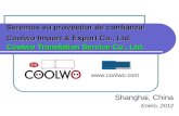 Seremos su proveedor de confianza! Coolwo Import & Export Co., Ltd. Coolwo Translation Service Co., Ltd. Shanghai, China Enero, 2012 .