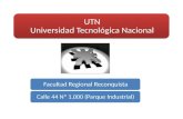 UTN Universidad Tecnológica Nacional Facultad Regional Reconquista Calle 44 Nº 1.000 (Parque Industrial)