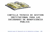 Gerencia para el Desarrollo de la Población en Riesgo - GPR CARTILLA TECNICA DE GESTION INSTITUCIONAL PARA LAS SOCIEDADES DE BENEFICENCIA PUBLICA.