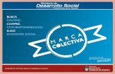 La Marca Colectiva es una herramienta estratégica que forma parte de las políticas de desarrollo socio- productivo implementadas por el Plan Nacional.