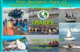 Octubre, 2007 Plan Nacional Para el Desarrollo de la Pesca Artesanal IMARPE Blga. Carlota Estrella Arellano Octubre, 2007.