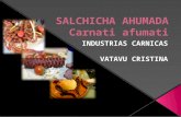 La SALCHICHA AHUMADA es un producto carnico esècifico de Bucovina, region del norte de Rumania. La tradicion de su preparacion tiene que ver con el.