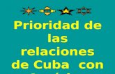 Prioridad de las relaciones de Cuba con América Latina y el Caribe.