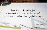 Sector Trabajo: comentarios sobre el primer año de gobierno Julio Gamero Investigador UNI - CIES 17 de julio del 2007.