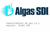 Vaporizadores de gas Lp y equipos ALGAS SDI. Algas SDI es una empresa líder en la fabricación de vaporizadores y mezcladores de gas Lp desde sus inicios.