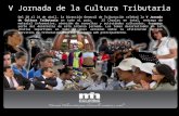 V Jornada de la Cultura Tributaria Del 20 al 24 de abril, la Dirección General de Tributación celebró la V Jornada de Cultura Tributaria en todo el país.