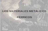 LOS MATERIALES METÁLICOS FÉRRICOS. INTRODUCCIÓN El hierro y sus aleaciones, es el metal de uso industrial más importante, ya que debido a sus propiedades,