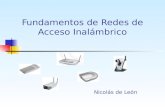 Fundamentos de Redes de Acceso Inalámbrico Nicolás de León.