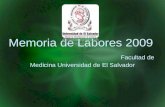 Memoria de Labores 2009 Facultad de Medicina Universidad de El Salvador.