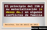 El principio del ISN y su materialización (o deseo de…) en algunos conflictos de familia Necochea, 1ro de abril de 2011 Marisa Herrera 1.