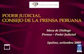 PODER JUDICIAL CONSEJO DE LA PRENSA PERUANA Mesa de Diálogo Prensa – Poder Judicial Iquitos, setiembre 2009.